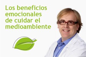 Los beneficios emocionales de cuidar el medioambiente