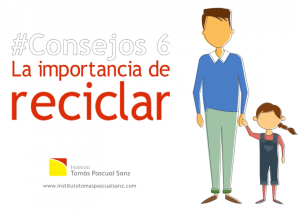 # Consejo 6 – La importancia de reciclar