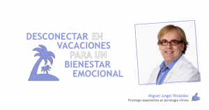 Desconectar en vacaciones para mejorar tu bienestar emocional