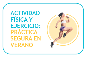 Actividad física y ejercicio: Práctica segura en verano