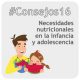 Necesidades nutricionales en la infancia y la adolescencia
