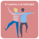 El camino hacia la felicidad