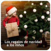 Los regalos de navidad a los niños